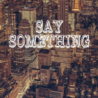 Say Something - Full Cover cover